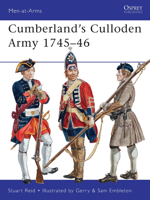 Title details for Cumberland's Culloden Army 1745–46 by Stuart Reid - Available